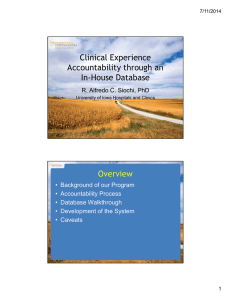 Clinical Experience Accountability through an In-House Database Overview