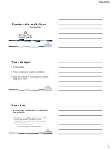 7/24/2014 Experience with Lean/Six Sigma What is Six Sigma?