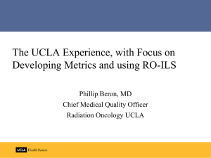 The UCLA Experience, with Focus on Developing Metrics and using RO-ILS