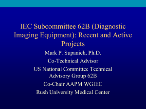 IEC Subcommittee 62B (Diagnostic Imaging Equipment): Recent and Active