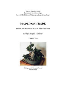 MADE FOR TRADE  Evelyn Payne Hatcher Lowell H. Holmes Museum of Anthropology