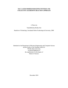 MAC LAYER MISBEHAVIOR EFFECTIVENESS AND COLLECTIVE AGGRESSIVE REACTION APPROACH A Thesis by