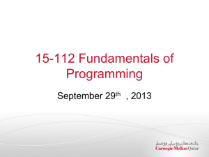 15-112 Fundamentals of Programming September 29 , 2013
