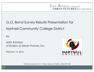 G.O. Bond Survey Results Presentation for Hartnell Community College District by Isom Advisors,