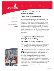 A community’s success Defining the new Urban Research University University of Cincinnati