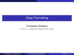 Clean Formatting Christopher Simpkins  Chris Simpkins (Georgia Tech)