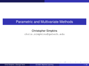Parametric and Multivariate Methods Christopher Simpkins  Chris Simpkins (Georgia Tech)
