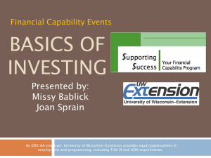 BASICS OF INVESTING Presented by: Missy Bablick