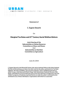 Marginal Tax Rates and 21 Century Social Welfare Reform C. Eugene Steuerle
