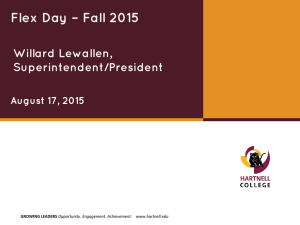Flex Day – Fall 2015  Willard Lewallen, Superintendent/President
