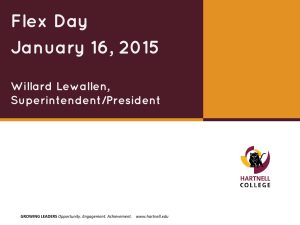 Flex Day January 16, 2015 Willard Lewallen, Superintendent/President