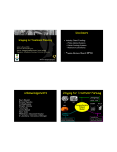 Disclosure Imaging for Treatment Planning &bull; Industry Grant Funding: &ndash; Philips Medical Systems