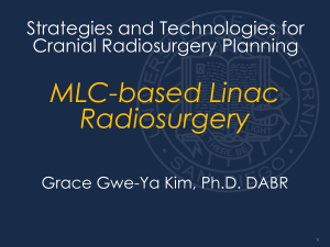 MLC-based Linac Radiosurgery Strategies and Technologies for Cranial Radiosurgery Planning
