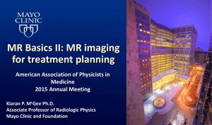 MR Basics II: MR imaging for treatment planning Medicine