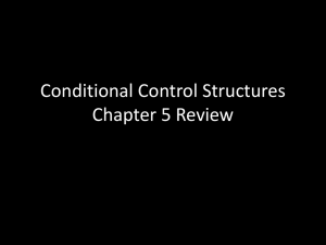 Conditional Control Structures Chapter 5 Review