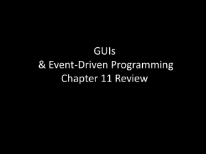 GUIs &amp; Event-Driven Programming Chapter 11 Review