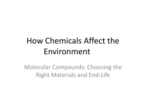 How Chemicals Affect the Environment Molecular Compounds: Choosing the Right Materials and End-Life