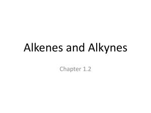 Alkenes and Alkynes Chapter 1.2