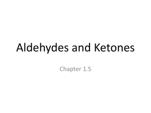 Aldehydes and Ketones Chapter 1.5