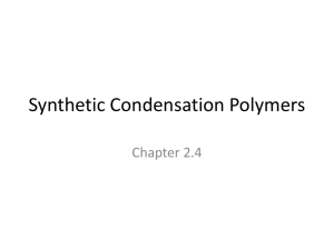 Synthetic Condensation Polymers Chapter 2.4