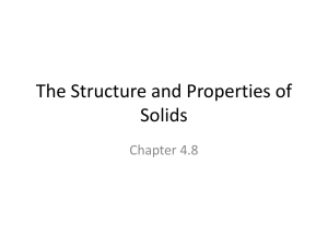 The Structure and Properties of Solids Chapter 4.8