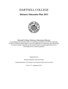 HARTNELL COLLEGE Distance Education Plan 2013  Hartnell College Distance Education Mission: