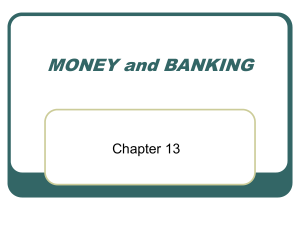 MONEY and BANKING Chapter 13