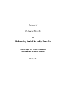 Reforming Social Security Benefits  C. Eugene Steuerle House Ways and Means Committee