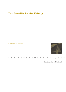 Tax Benefits for the Elderly Rudolph G. Penner T H