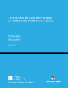 Tax Subsidies for Asset Development  An Overview and Distributional Analysis