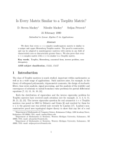 Is Every Matrix Similar to a Toeplitz Matrix? D. Steven Mackey