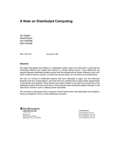 A Note on Distributed Computing Jim Waldo Geoff Wyant Ann Wollrath