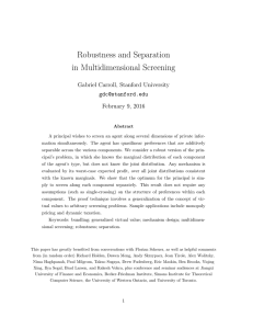 Robustness and Separation in Multidimensional Screening Gabriel Carroll, Stanford University