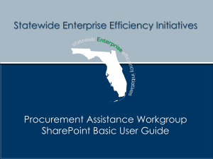 Statewide Enterprise Efficiency Initiatives Procurement Assistance Workgroup SharePoint Basic User Guide