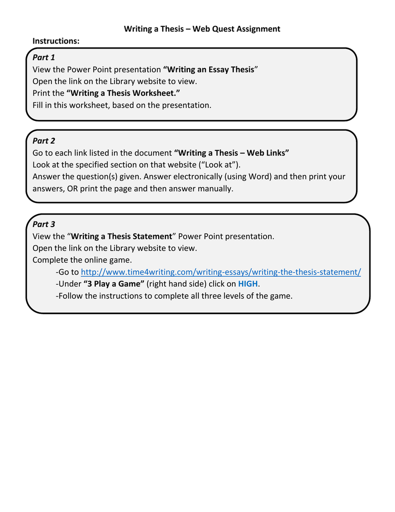 Writing a Thesis – Web Quest Assignment Instructions: Part 22 Pertaining To Writing A Thesis Statement Worksheet