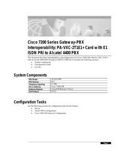 Cisco 7200 Series Gateway-PBX Interoperability: PA-VXC-2T1E1+ Card with E1