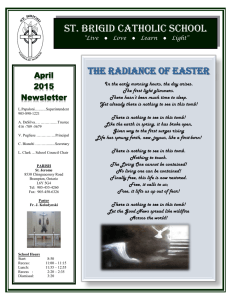ST. BRIGID CATHOLIC SCHOOL The Radiance of Easter April 2015