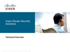 Cisco Router Security Solutions Technical Overview 1