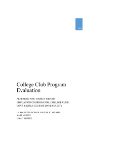 College Club Program Evaluation PREPARED FOR: JOSHUA WRIGHT EDUCATION COORDINATOR, COLLEGE CLUB