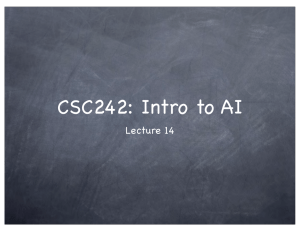 CSC242: Intro to AI Lecture 14