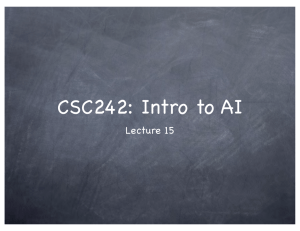 CSC242: Intro to AI Lecture 15