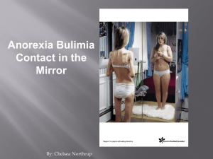 Anorexia Bulimia Contact in the Mirror By: Chelsea Northrup