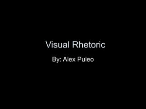 Visual Rhetoric By: Alex Puleo