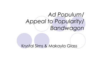 Ad Populum/ Appeal to Popularity/ Bandwagon Krystal Sims &amp; Makayla Glass