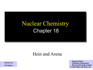 Nuclear Chemistry Chapter 18 Hein and Arena 1