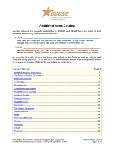 Additional Items Catalog CCSSE additional items during each survey administration.