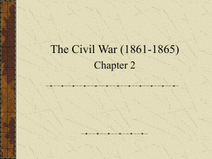 The Civil War (1861-1865) Chapter 2