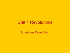 Unit 4 Revolutions American Revolution