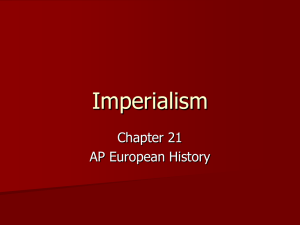 Imperialism Chapter 21 AP European History