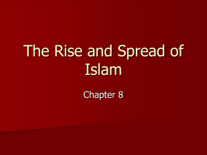 The Rise and Spread of Islam Chapter 8